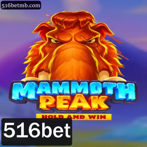 Descubra a Aventura Épica de MammothPeak e as Emoções do 516bet